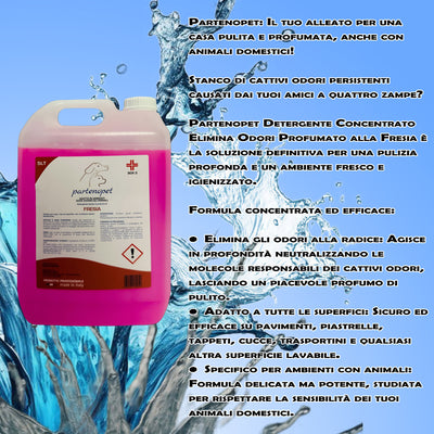 Partenopet Detergente Concentrato Elimina Odori per Tutte le Superifici Specifico per Ambienti con Animali alla Fresia 5 L - Partenopet