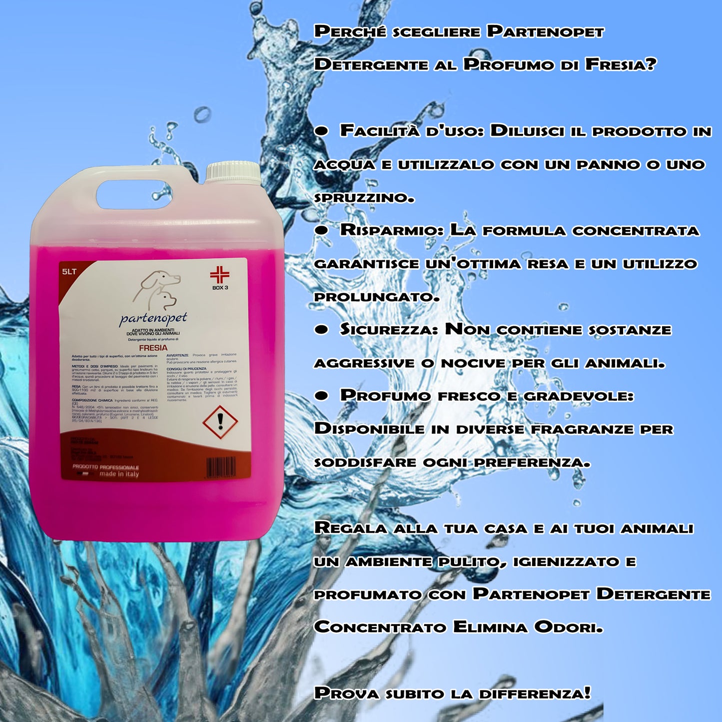 Partenopet Detergente Concentrato Elimina Odori per Tutte le Superifici Specifico per Ambienti con Animali alla Fresia 5 L - Partenopet