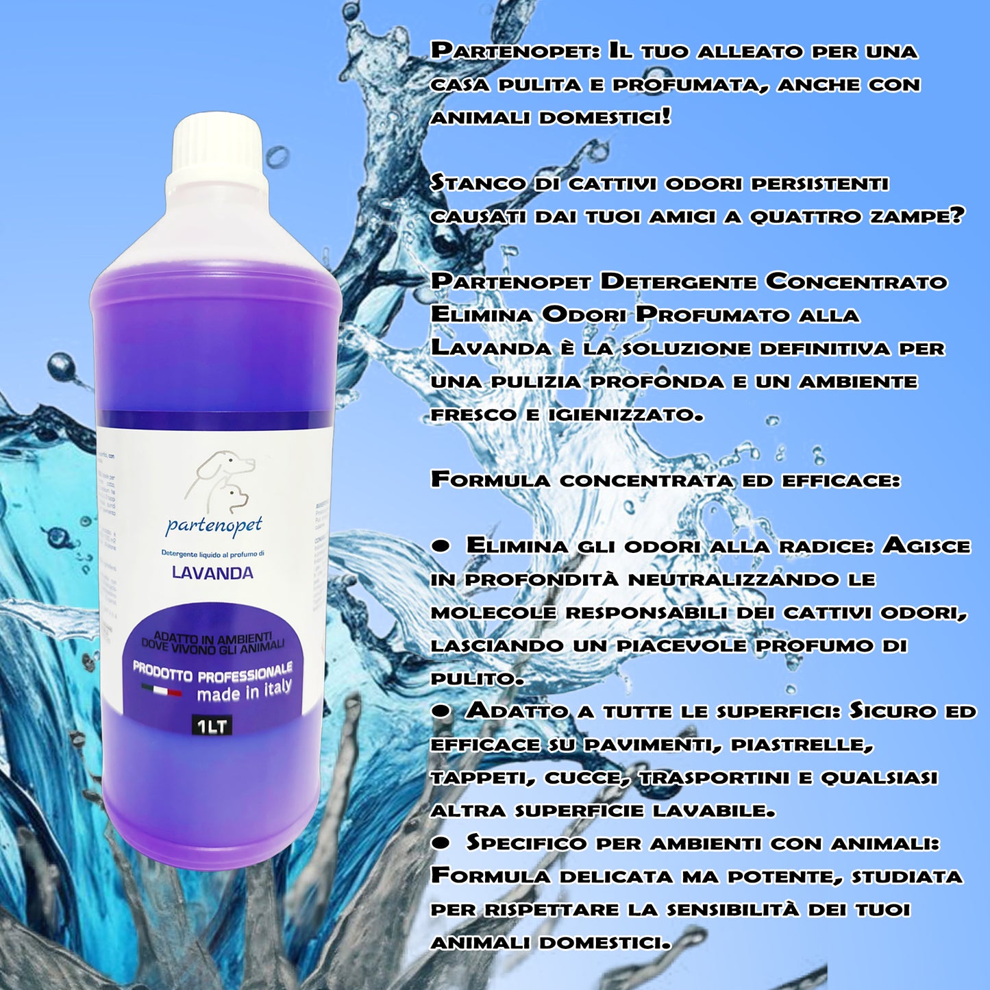 Partenopet Detergente Concentrato Elimina Odori per Tutte le Superifici Specifico per Ambienti con Animali alla Lavanda 1 L - Partenopet