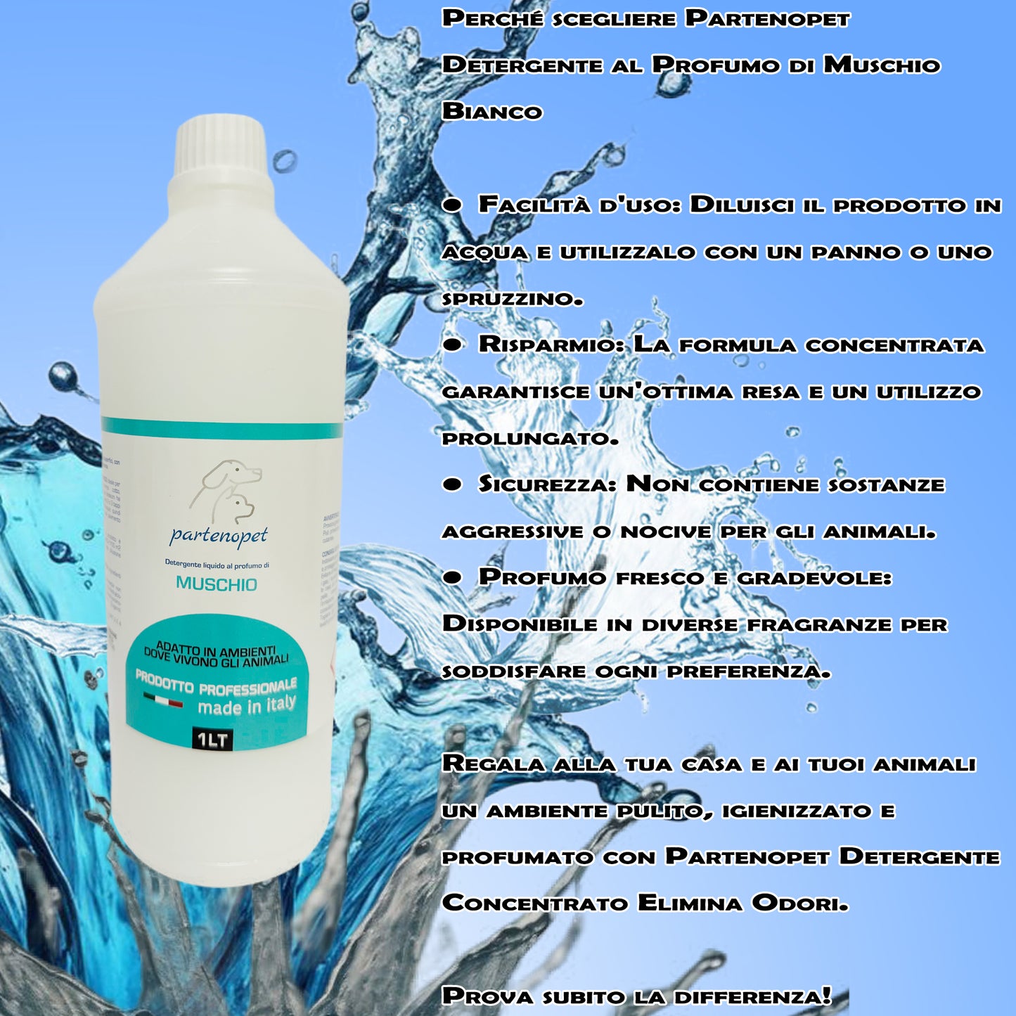 Partenopet Detergente Concentrato Elimina Odori per Tutte le Superifici Specifico per Ambienti con Animali al Muschio Bianco 1 L - Partenopet